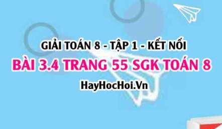 Giải bài 3.4 trang 55 Toán 8 Tập 1 SGK Kết nối tri thức